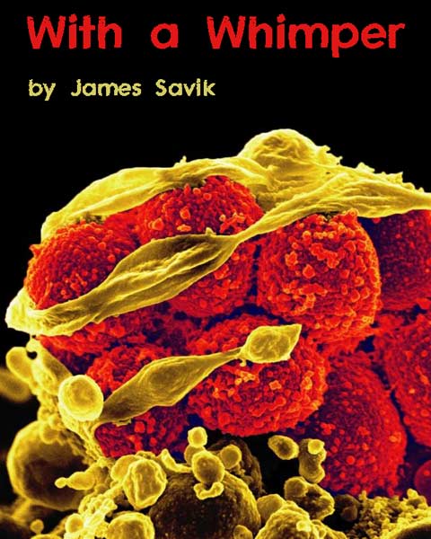 With a Whimper by James Savik